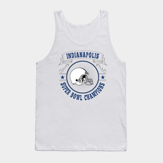 Indianapolis Super Bowl Champions Tank Top by genzzz72